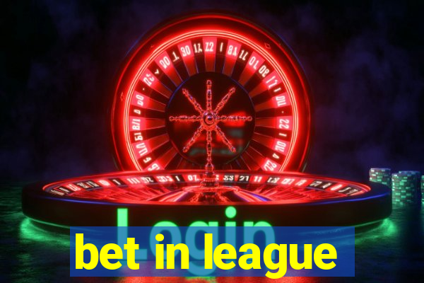 bet in league