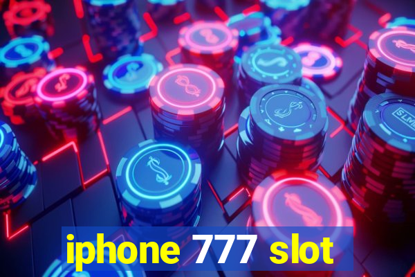 iphone 777 slot