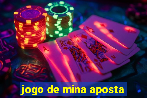 jogo de mina aposta