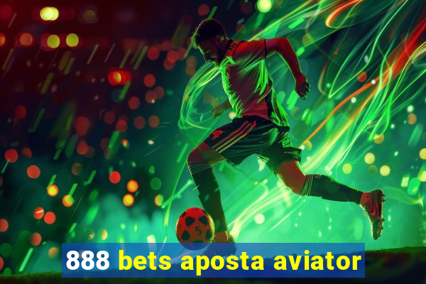 888 bets aposta aviator