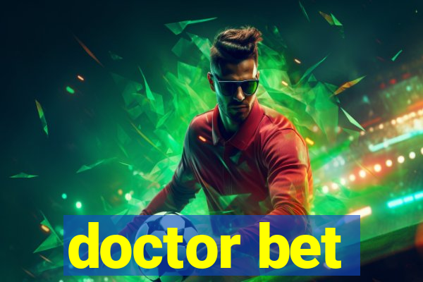 doctor bet