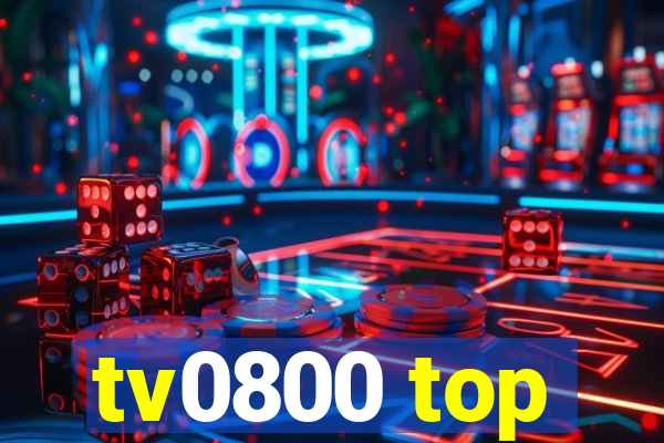 tv0800 top