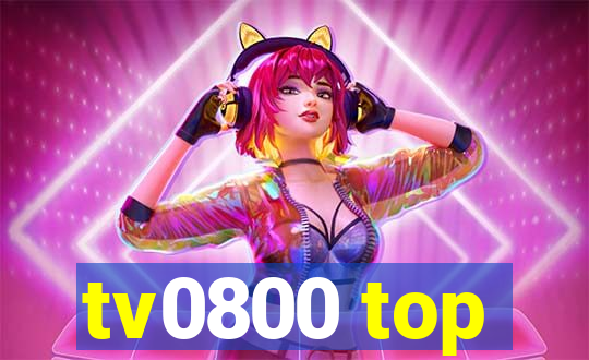 tv0800 top