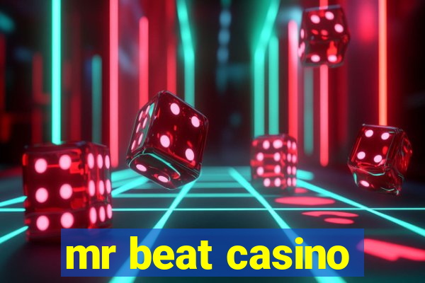 mr beat casino