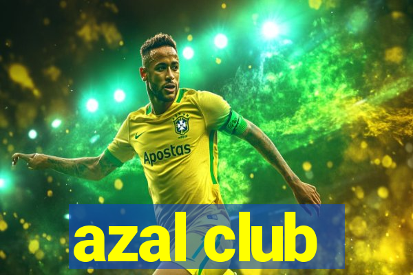 azal club