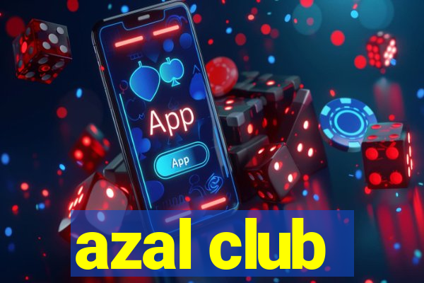 azal club