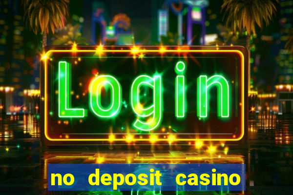 no deposit casino free spins