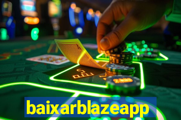 baixarblazeapp