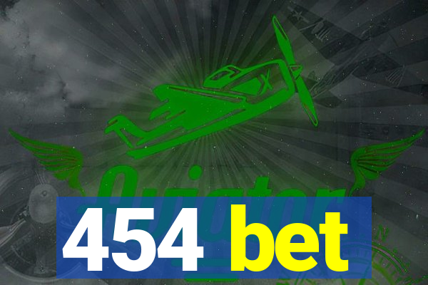 454 bet