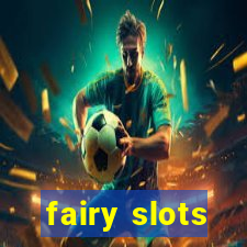 fairy slots