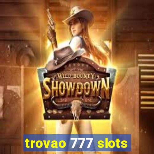 trovao 777 slots