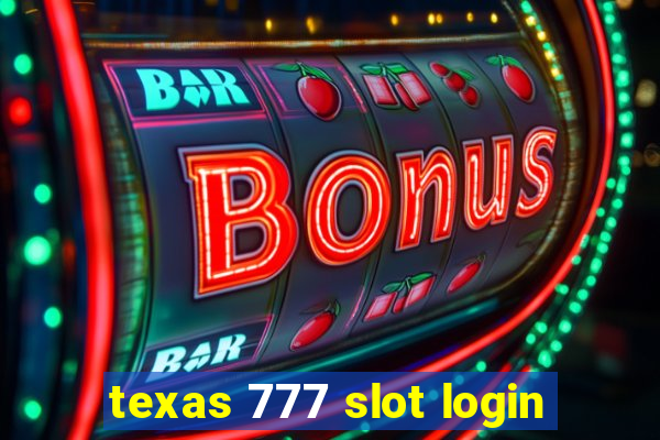 texas 777 slot login