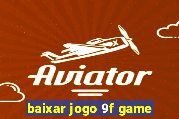 baixar jogo 9f game