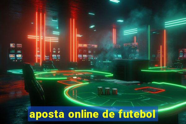 aposta online de futebol