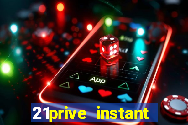 21prive instant play casino