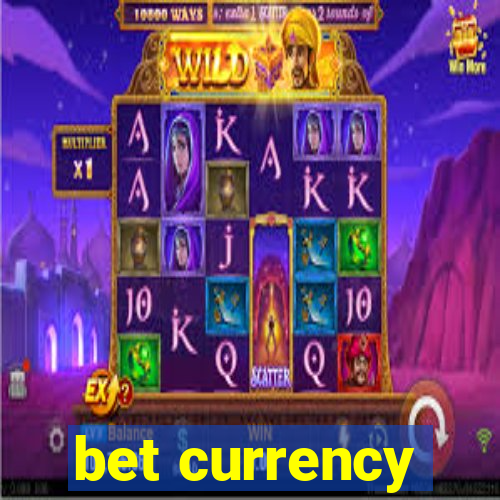 bet currency