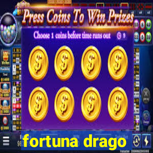 fortuna drago