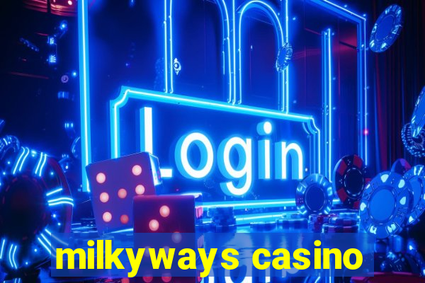 milkyways casino