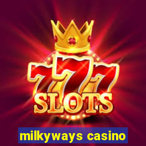 milkyways casino