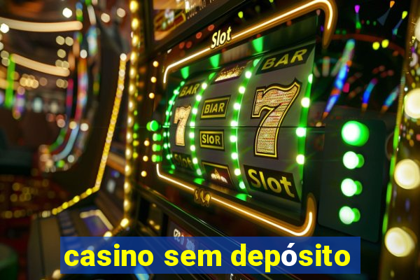 casino sem depósito