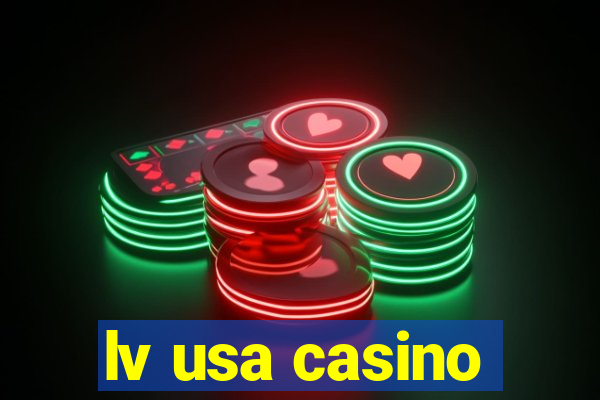 lv usa casino