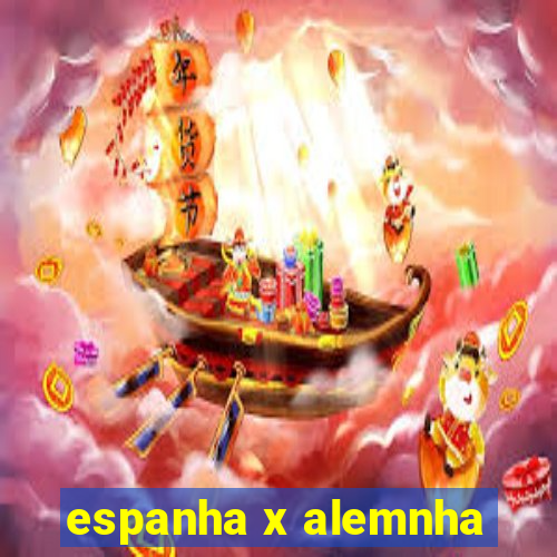 espanha x alemnha