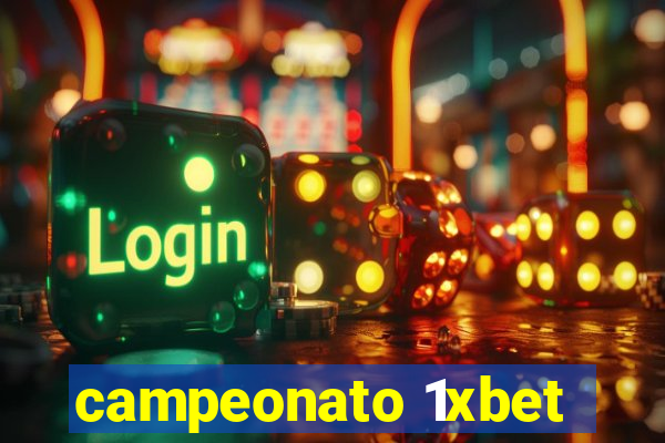 campeonato 1xbet