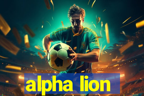 alpha lion