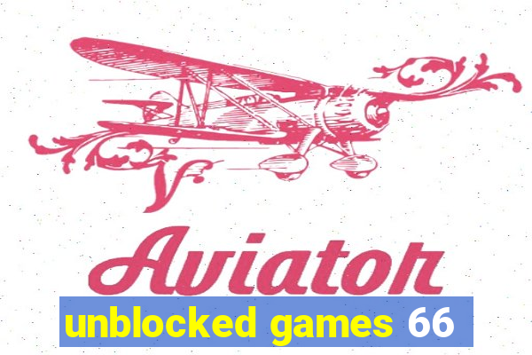 unblocked games 66