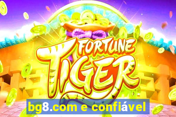 bg8.com e confiável