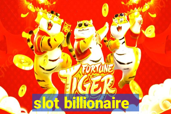 slot billionaire