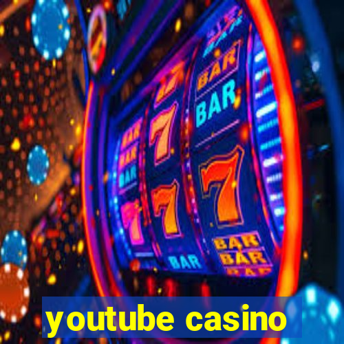 youtube casino