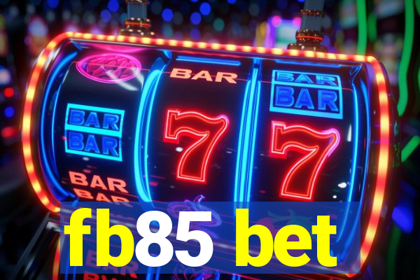 fb85 bet