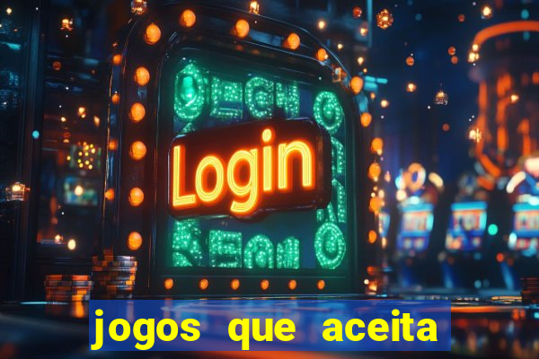 jogos que aceita cart?o de crédito