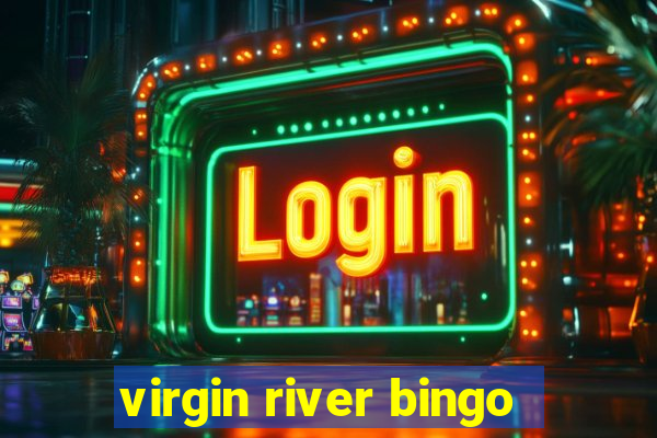 virgin river bingo