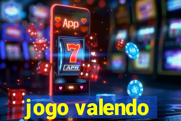 jogo valendo