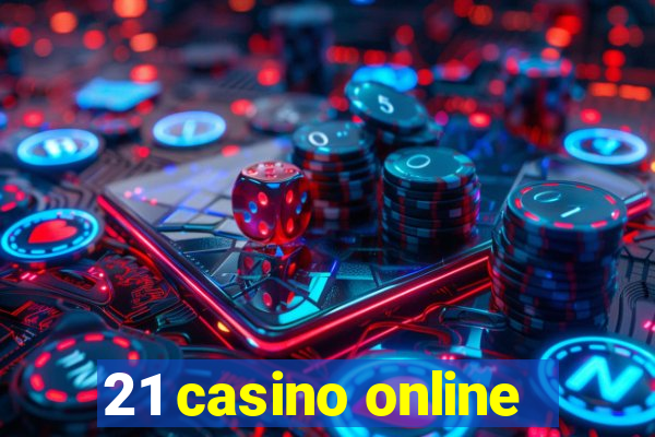 21 casino online