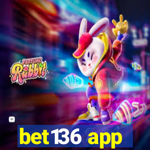 bet136 app