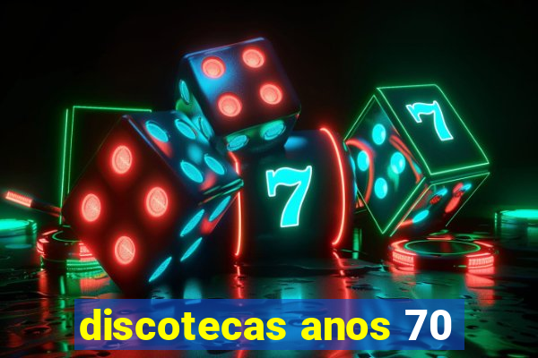 discotecas anos 70