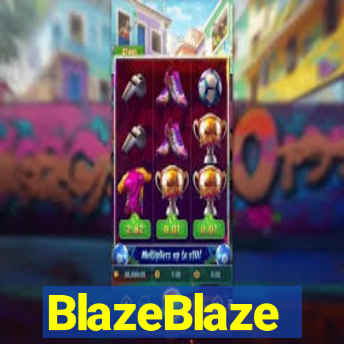 BlazeBlaze