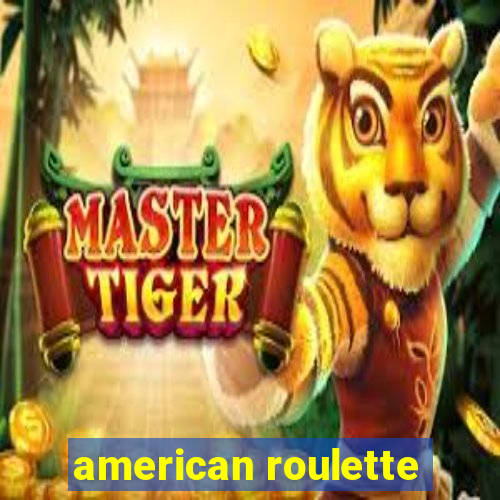 american roulette