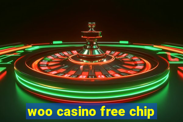 woo casino free chip