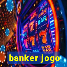 banker jogo