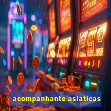 acompanhante asiaticas