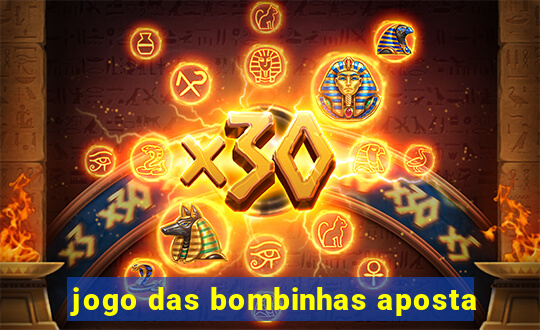 jogo das bombinhas aposta