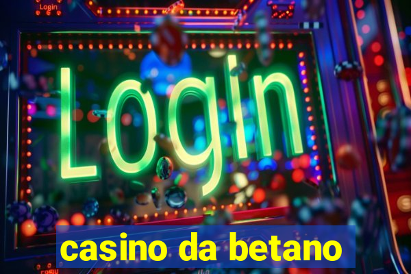 casino da betano