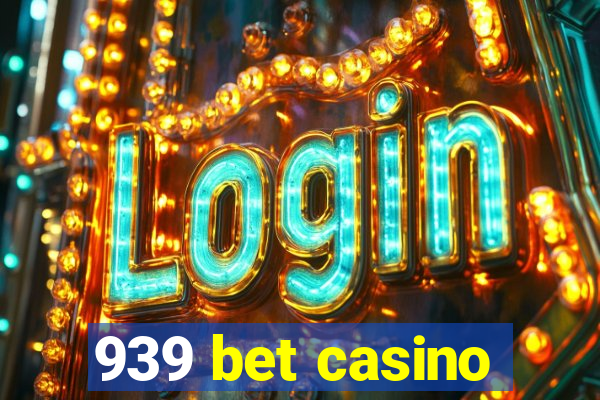 939 bet casino