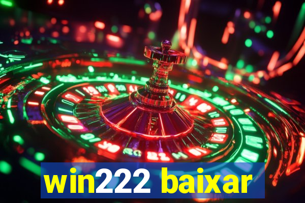 win222 baixar