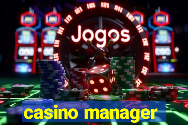 casino manager