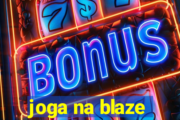 joga na blaze